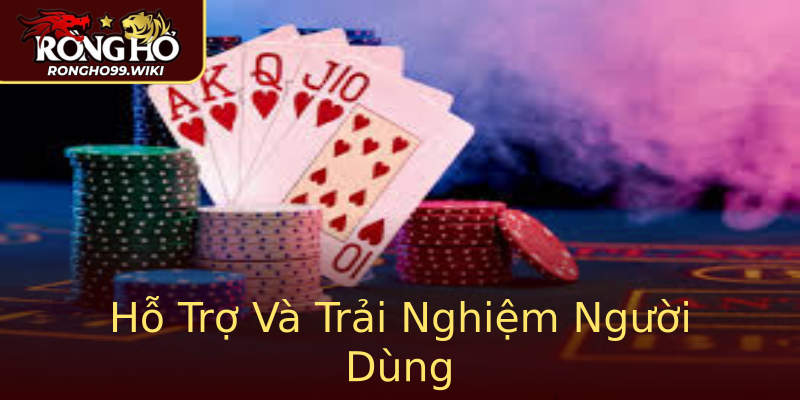 Hỗ Trợ Và Trải Nghiệm Người Dùng Hỗ Trợ Và Trải Nghiệm Người Dùng